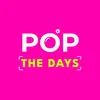 popthedays