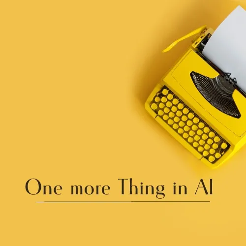 @onemorethinginai
