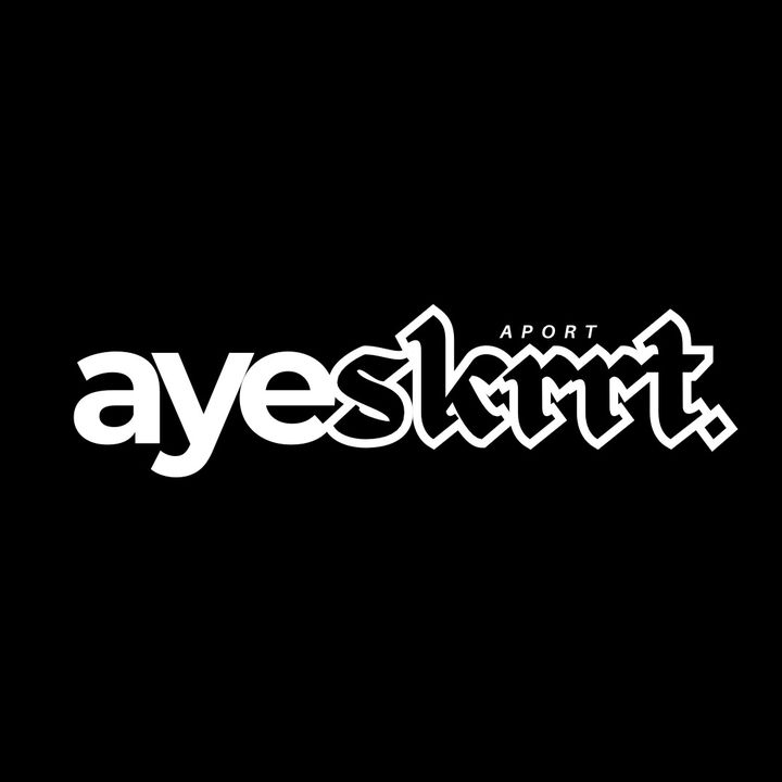 aye.skrrt