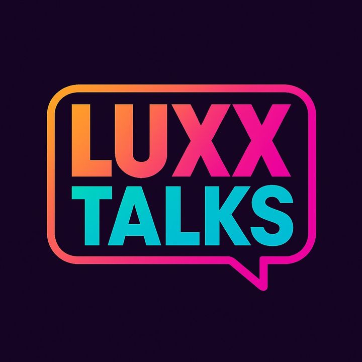 luxxtalks