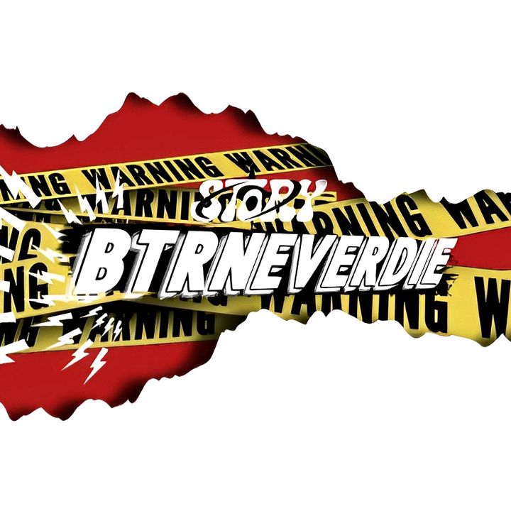 story.btrneverdie