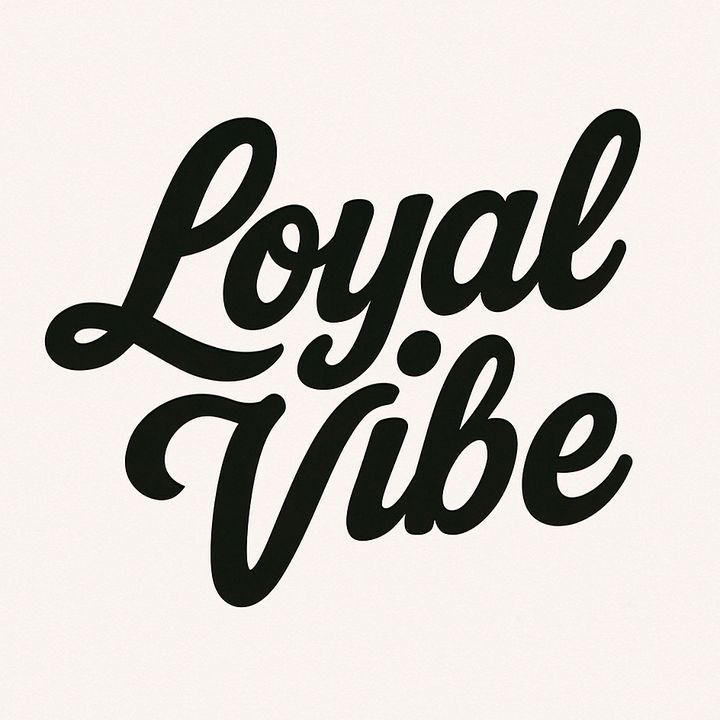 loyal_vibe_007