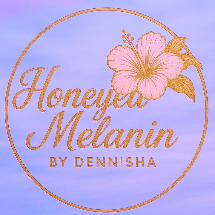 @honeyedmelaninbydennisha