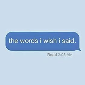 the.words.i.wish.said