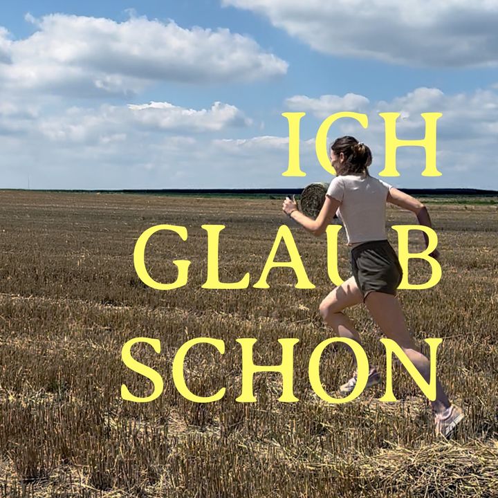 ichglaubschon - Originalton
