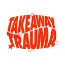 @takeawaytrauma