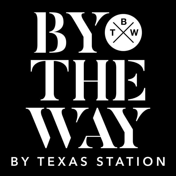 bythewaybytexasstation