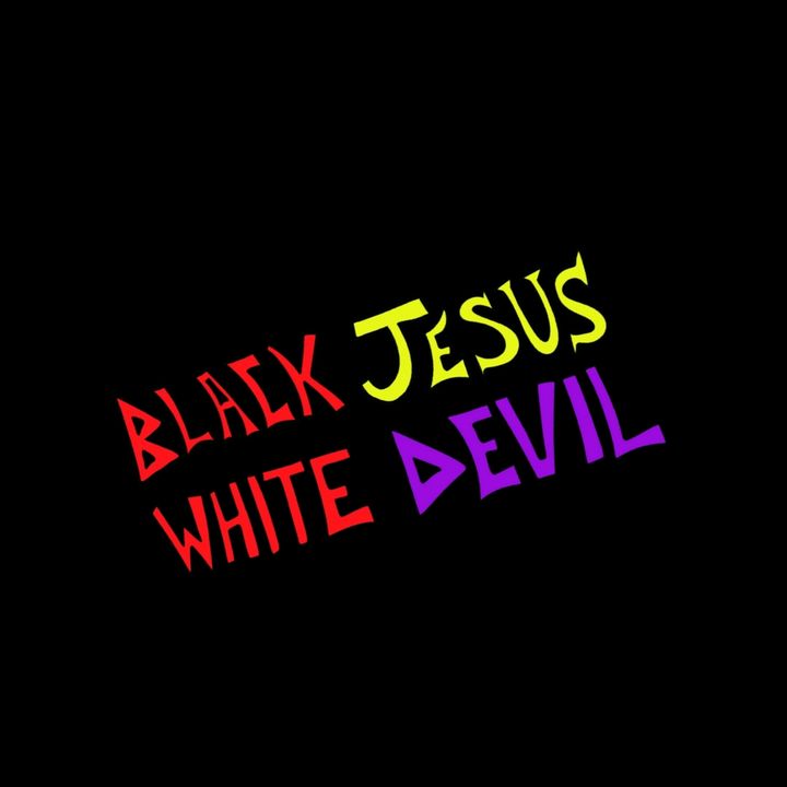 blackjesuswhitedevil