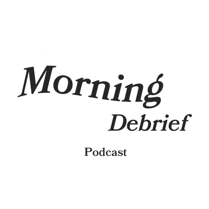 @morning.debrief_