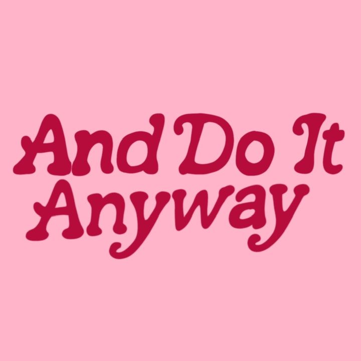 anddoitanyway