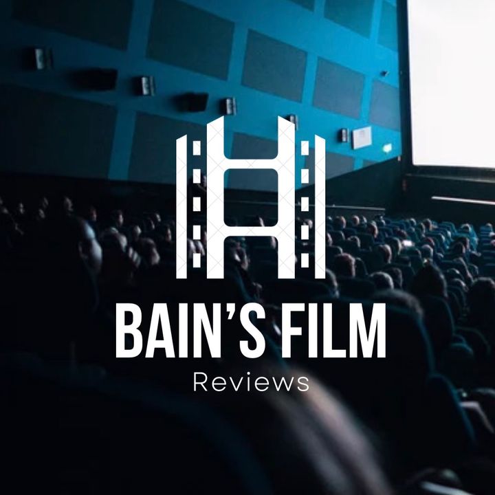 bainsfilmreviews